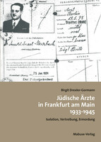 Mabuse Jüdische Ärzte in Frankfurt am Main 1933-1945
