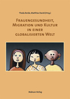 Mabuse Frauengesundheit, Migration und Kultur in einer globalisierten Welt
