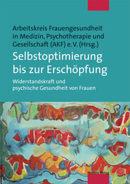 Selbstoptimierung bis zur Erschöpfung (E-Book/PDF)