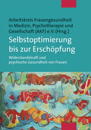 Selbstoptimierung bis zur Erschöpfung (E-Book/PDF)