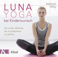 Luna-Yoga bei Kinderwunsch (CD)