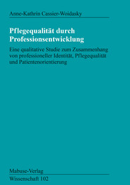 Pflegequalit&auml;t durch Professionsentwicklung