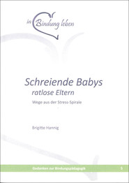 Schreiende Babys - ratlose Eltern (Heft 5)