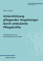 Mabuse Unterstützung pflegender Angehöriger durch ambulante Pflegekräfte