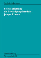 Selbstverletzung als Bewältigungshandeln junger Frauen